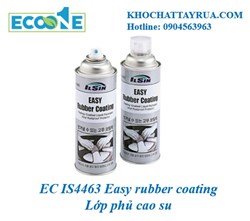 EC IS4463 Easy Rubber Coating – Lớp Phủ Cao Su Chống Gỉ SẮt Độ Bền Cao